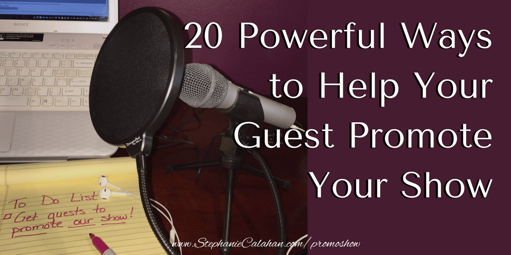 20-powerful-ways-to-help-your-guest-promote-your-show-tw-lowres